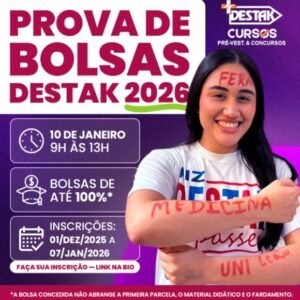 INSCRIÇÃO - EXAMES DE BOLSAS DE ESTUDO DO DESTAK CURSOS - 2026